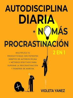 cover image of Autodisciplina diaria + No más procrastinación 2 en 1